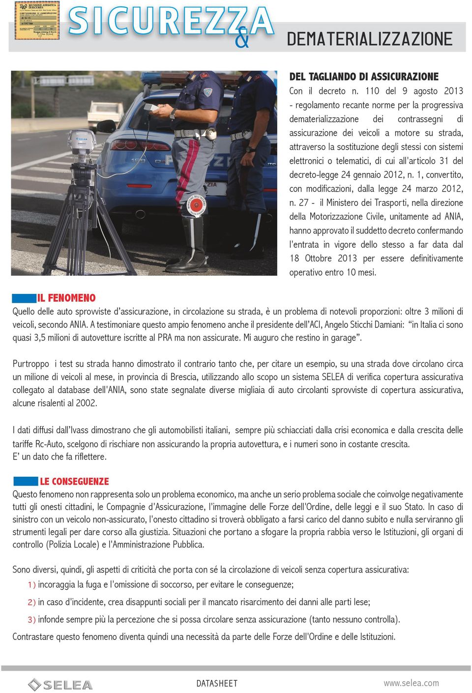 sistemi elettronici o telematici, di cui all'articolo 31 del decreto-legge 24 gennaio 2012, n. 1, convertito, con modificazioni, dalla legge 24 marzo 2012, n.