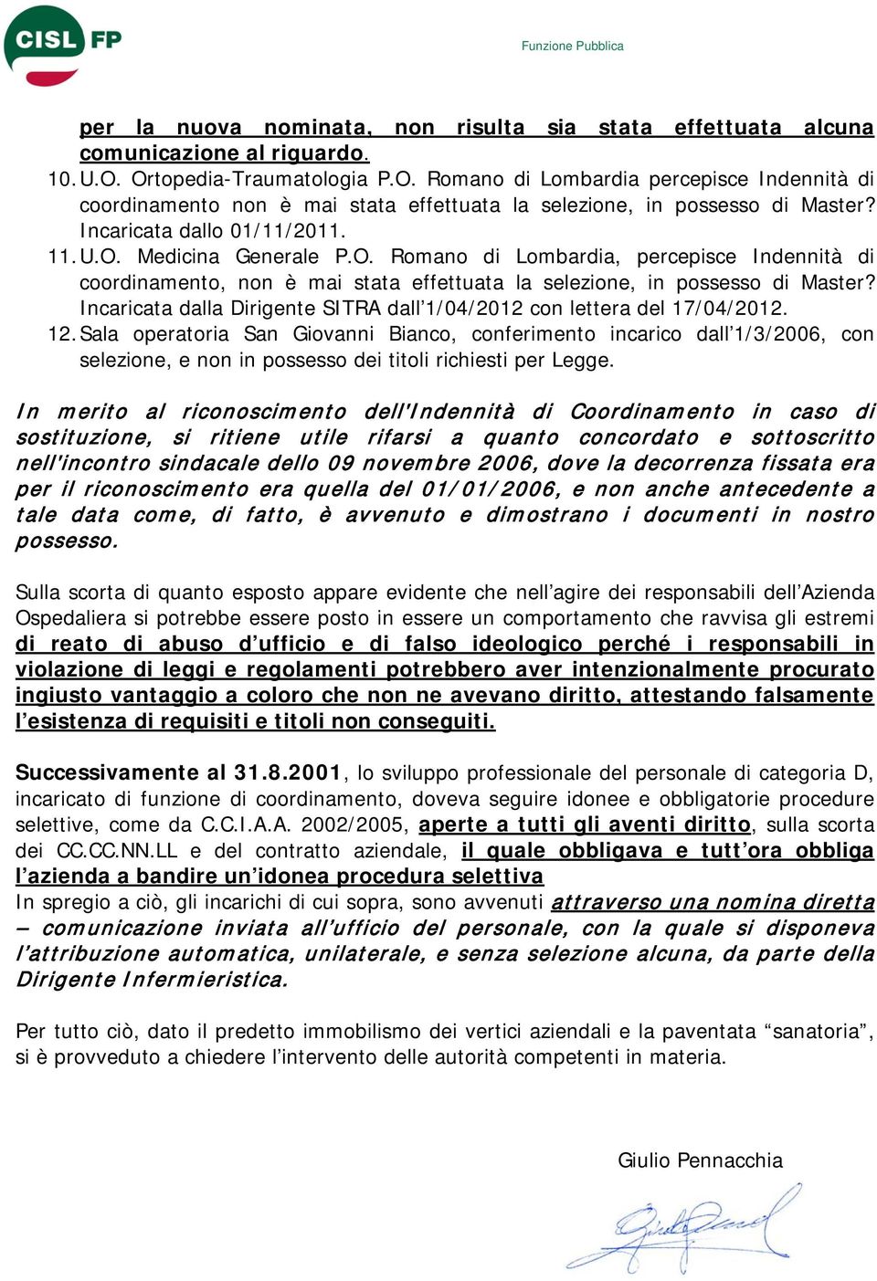 O. Romano di Lombardia, percepisce Indennità di coordinamento, non è mai stata effettuata la selezione, in possesso di Master?