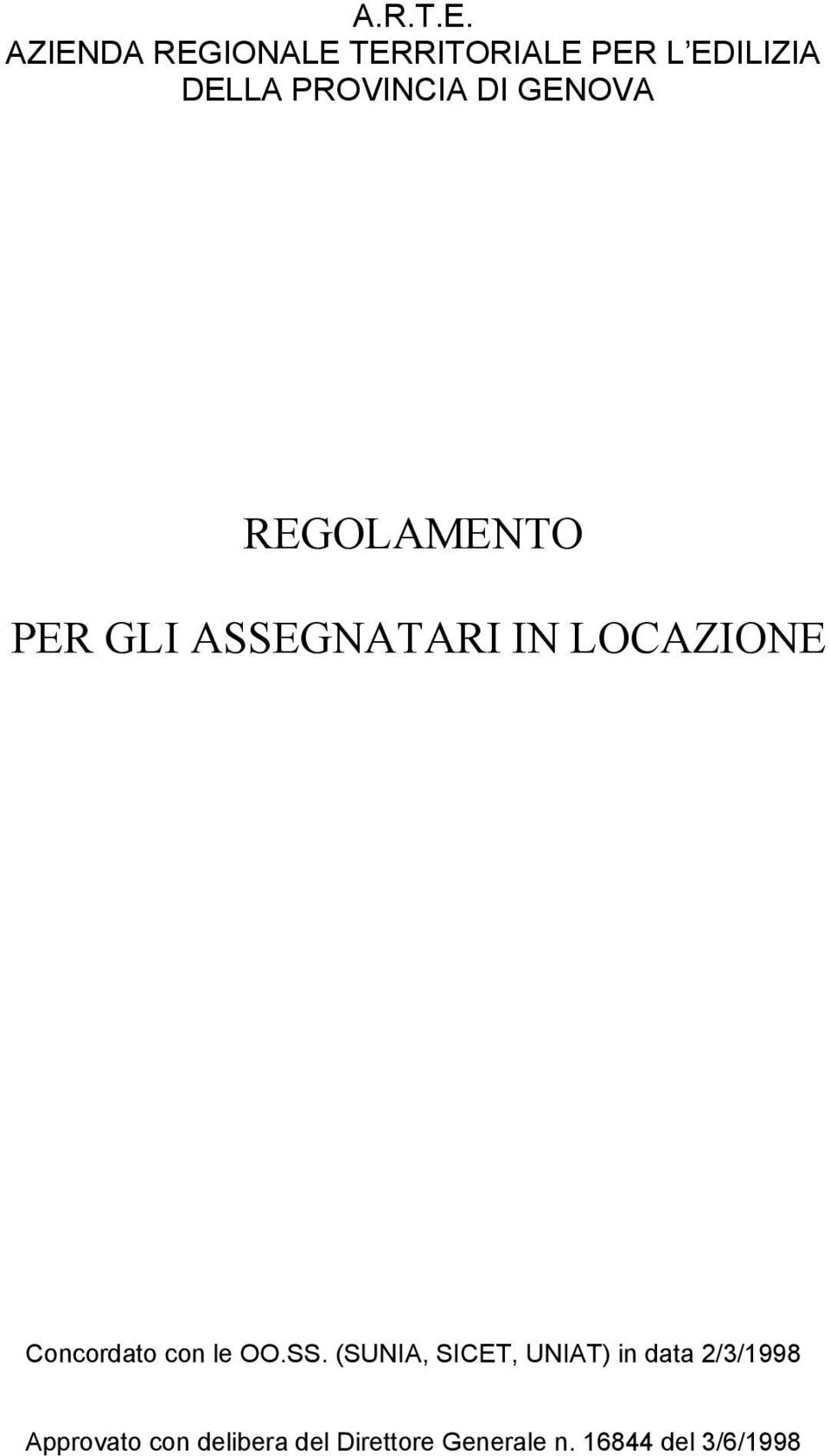 GENOVA REGOLAMENTO PER GLI ASSEGNATARI IN LOCAZIONE Concordato