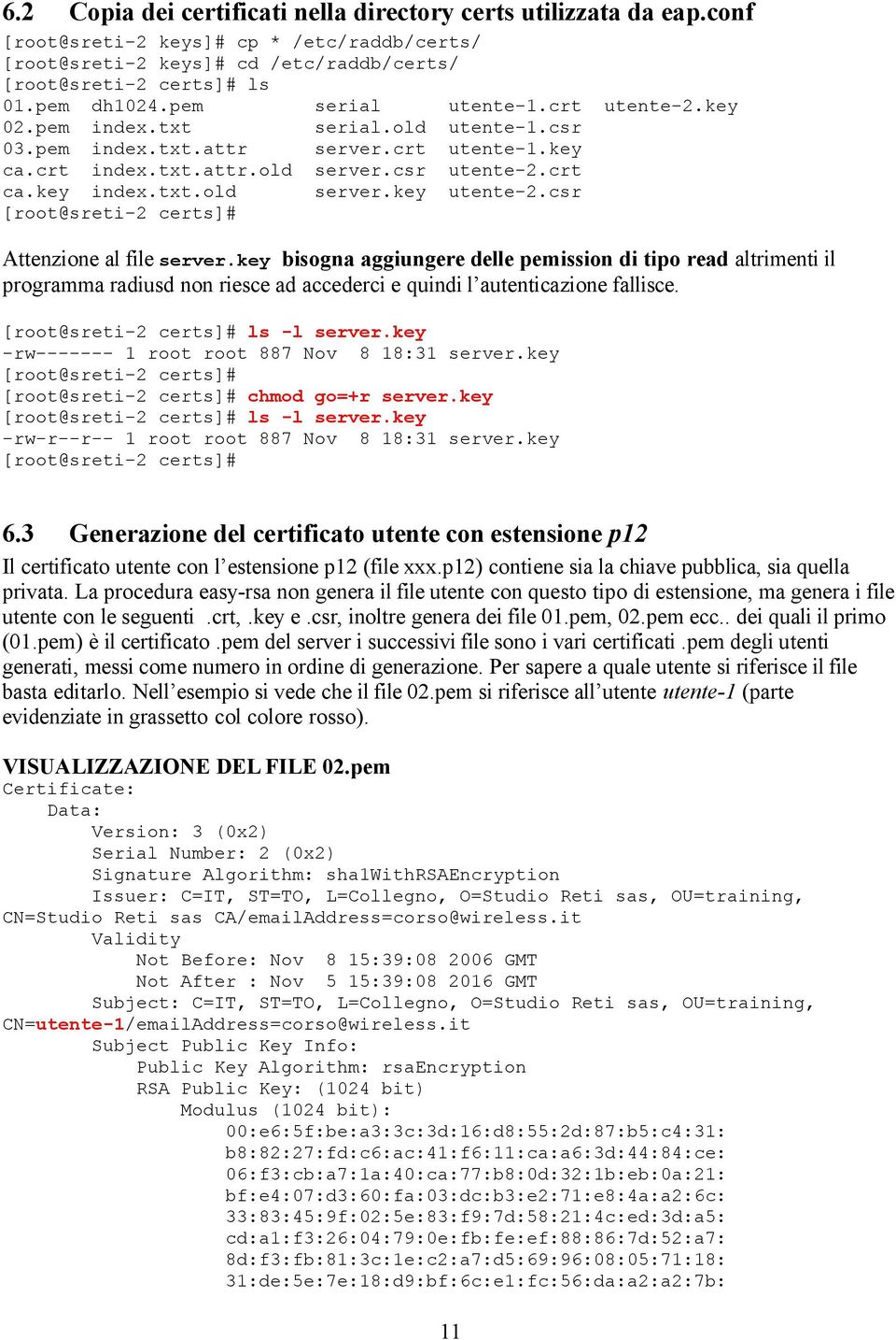 csr [root@sreti-2 certs] utente-2.key Attenzione al file server.