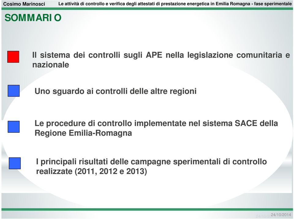 controllo implementate nel sistema SACE della Regione Emilia-Romagna I