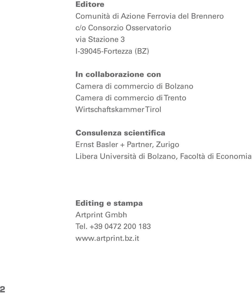 Trento Wirtschaftskammer Tirol Consulenza scientifica Ernst Basler + Partner, Zurigo Libera