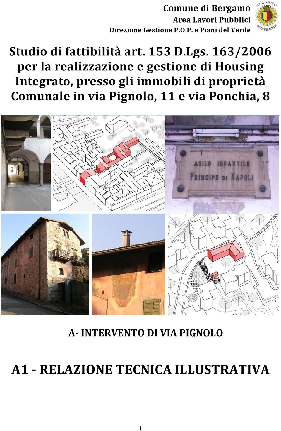 163/2006 per la realizzazione e gestione di Housing Integrato, presso gli