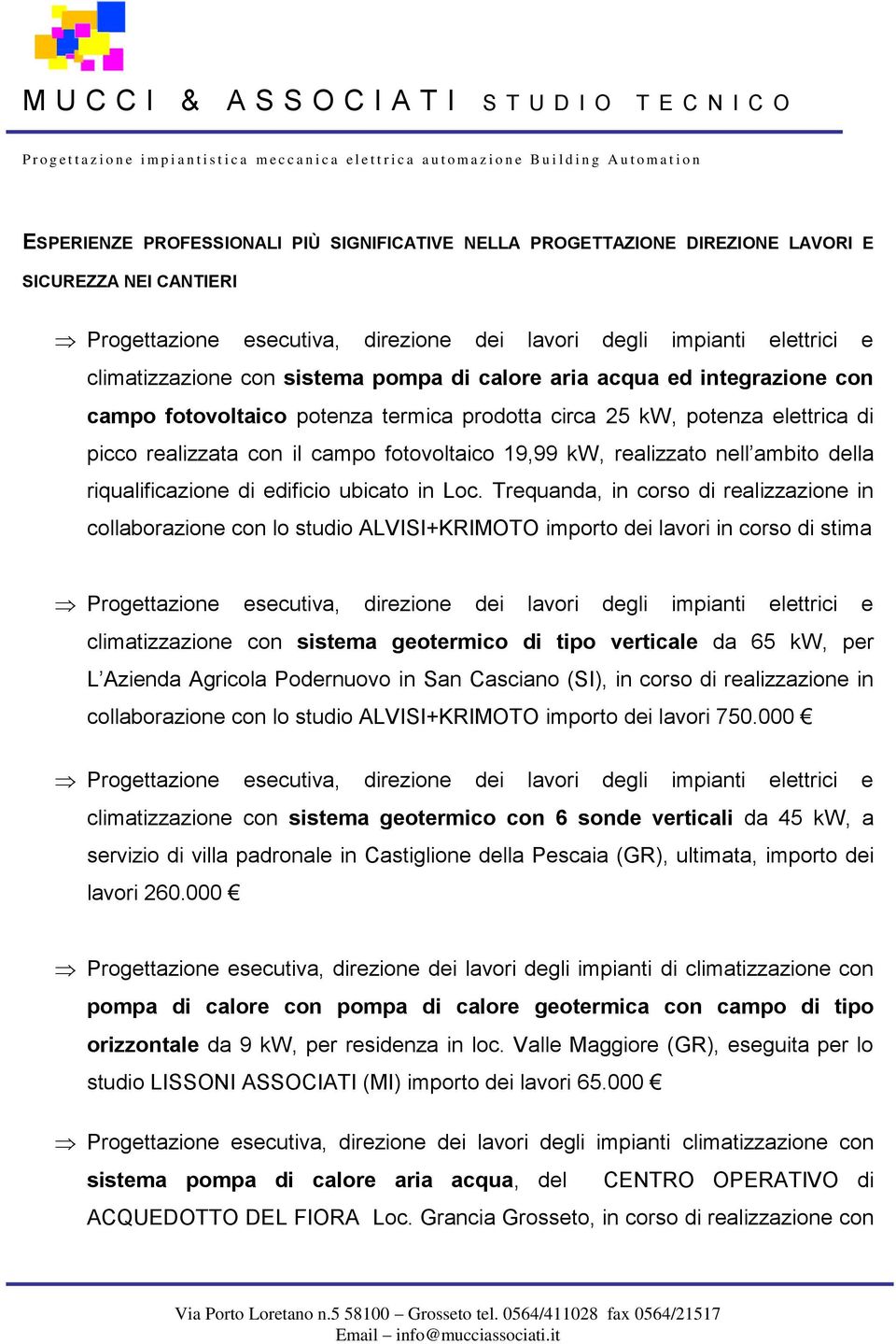 nell ambito della riqualificazione di edificio ubicato in Loc.