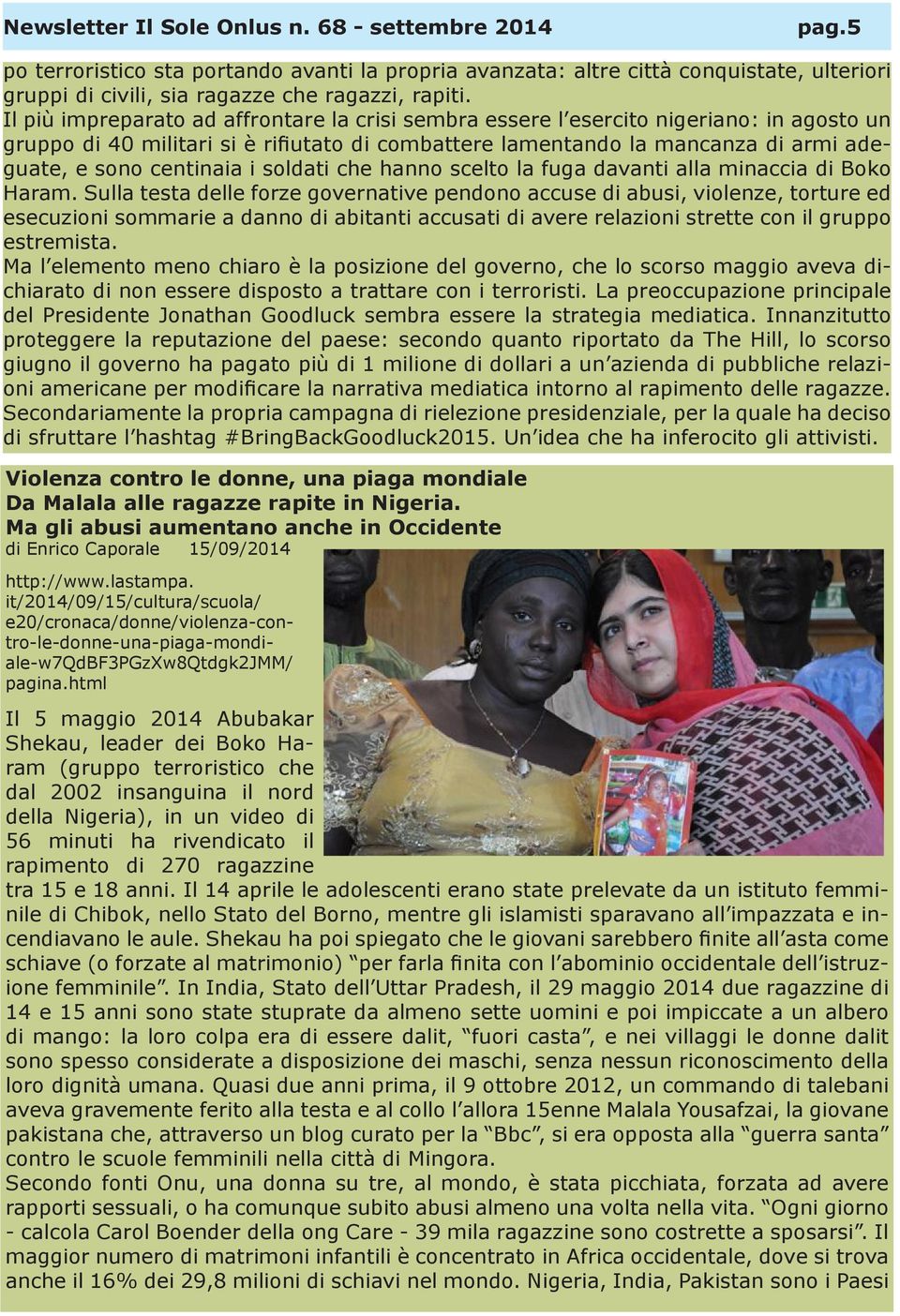 i soldati che hanno scelto la fuga davanti alla minaccia di Boko Haram.