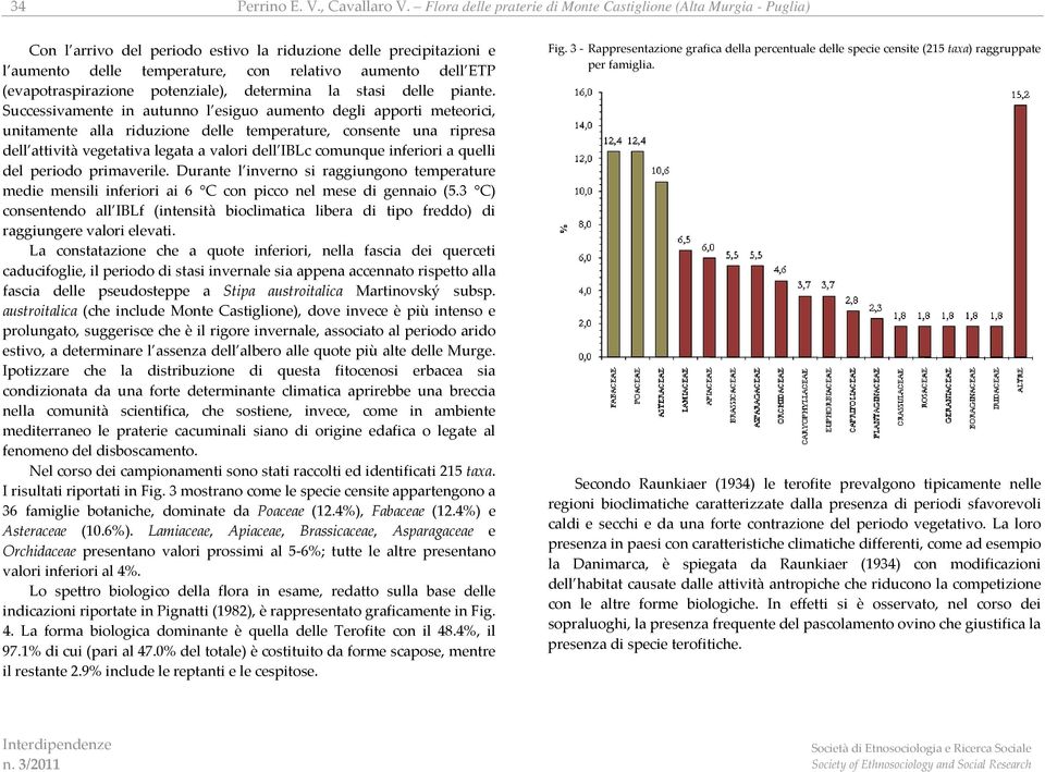 (evapotraspirazione potenziale), determina la stasi delle piante.