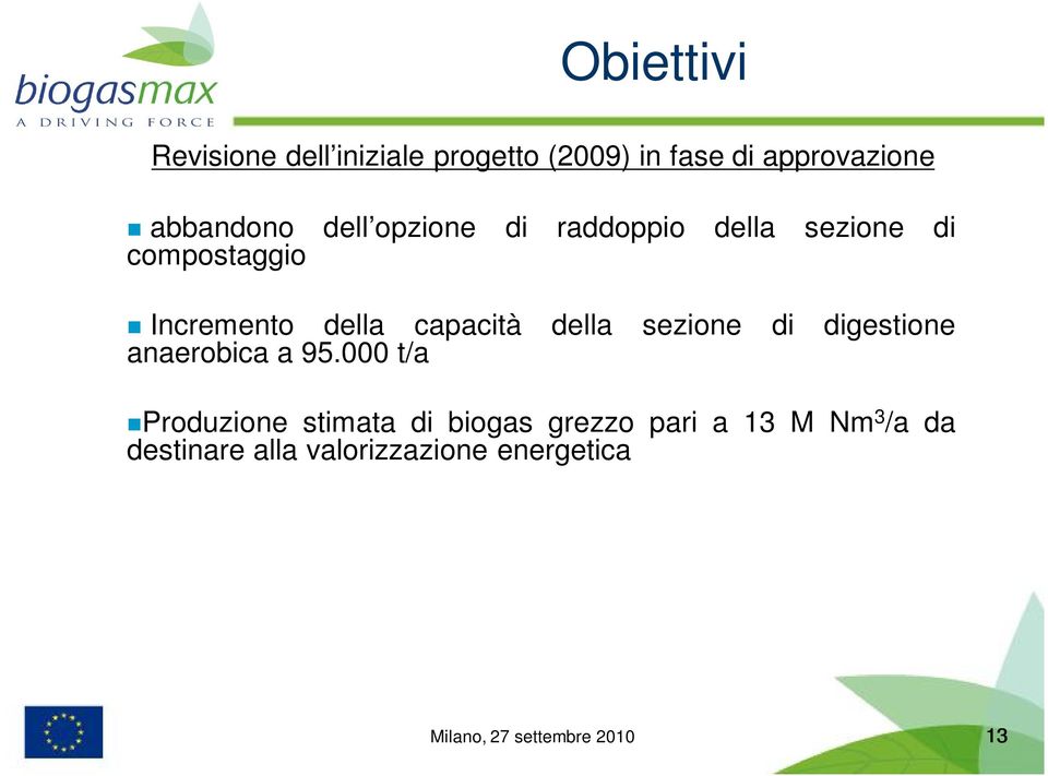 della capacità della sezione di digestione anaerobica a 95.