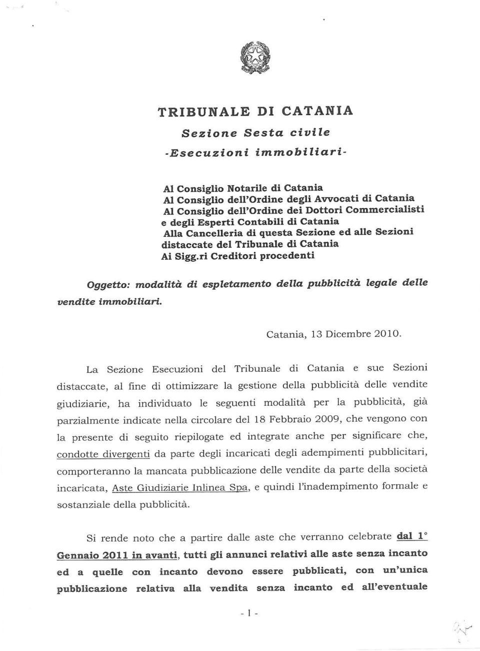 ri Creditori Procedenti Oggetto: modqlítà dl espletdmeftto detla pubblícítà legale delle tendite bntnobíliari, Catania, 13 Dicembre 20 10.