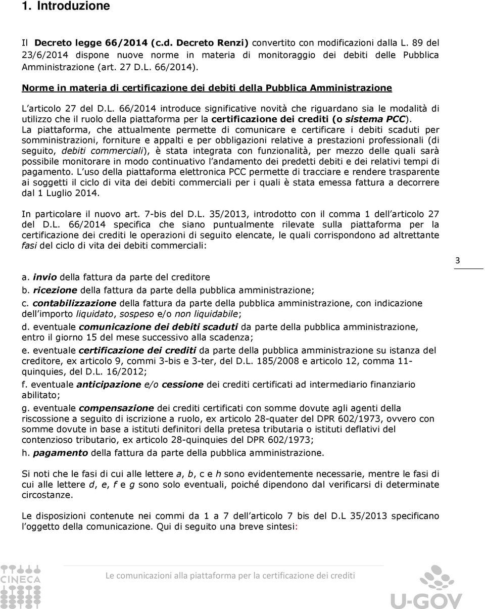 Norme in materia di certificazione dei debiti della Pubblica Amministrazione L 