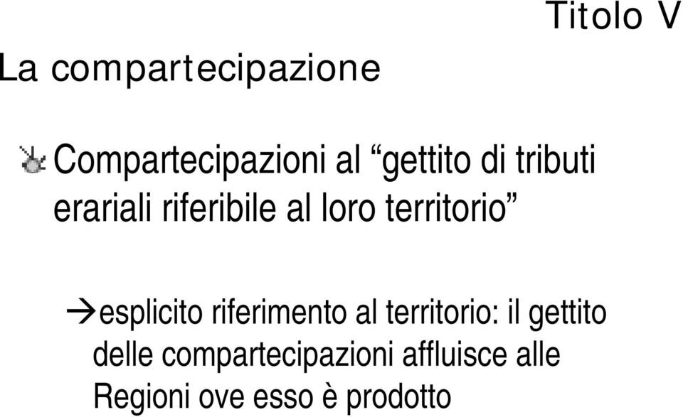 territorio esplicito riferimento al territorio: il