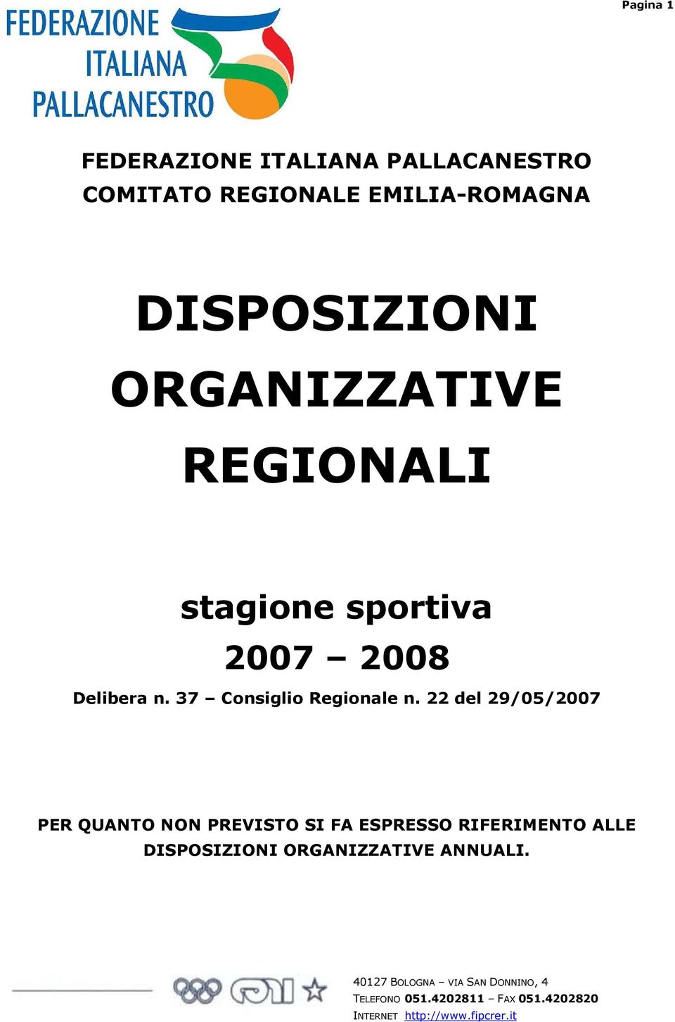 2007 2008 Delibera n. 37 Consiglio Regionale n.