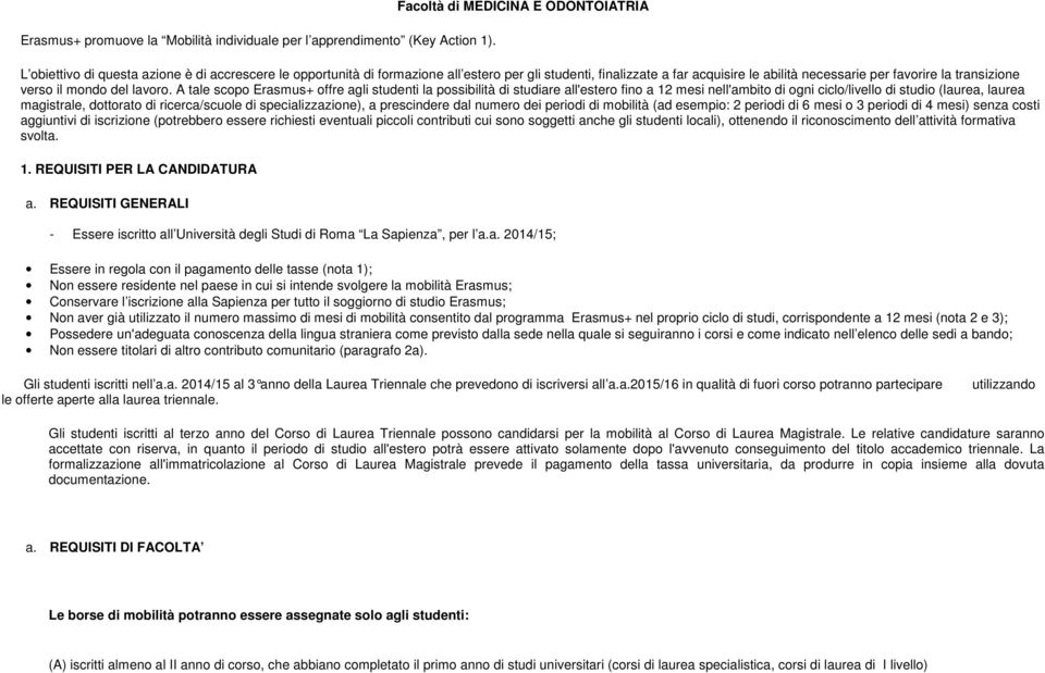 favorire la transizione verso il mondo del lavoro.