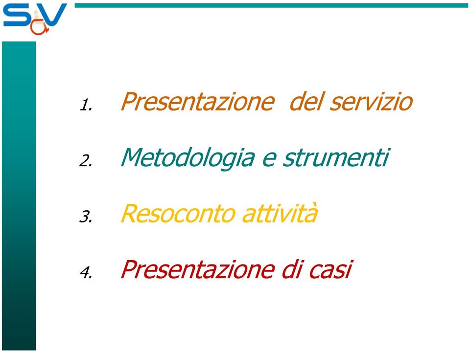 Metodologia e strumenti 3.