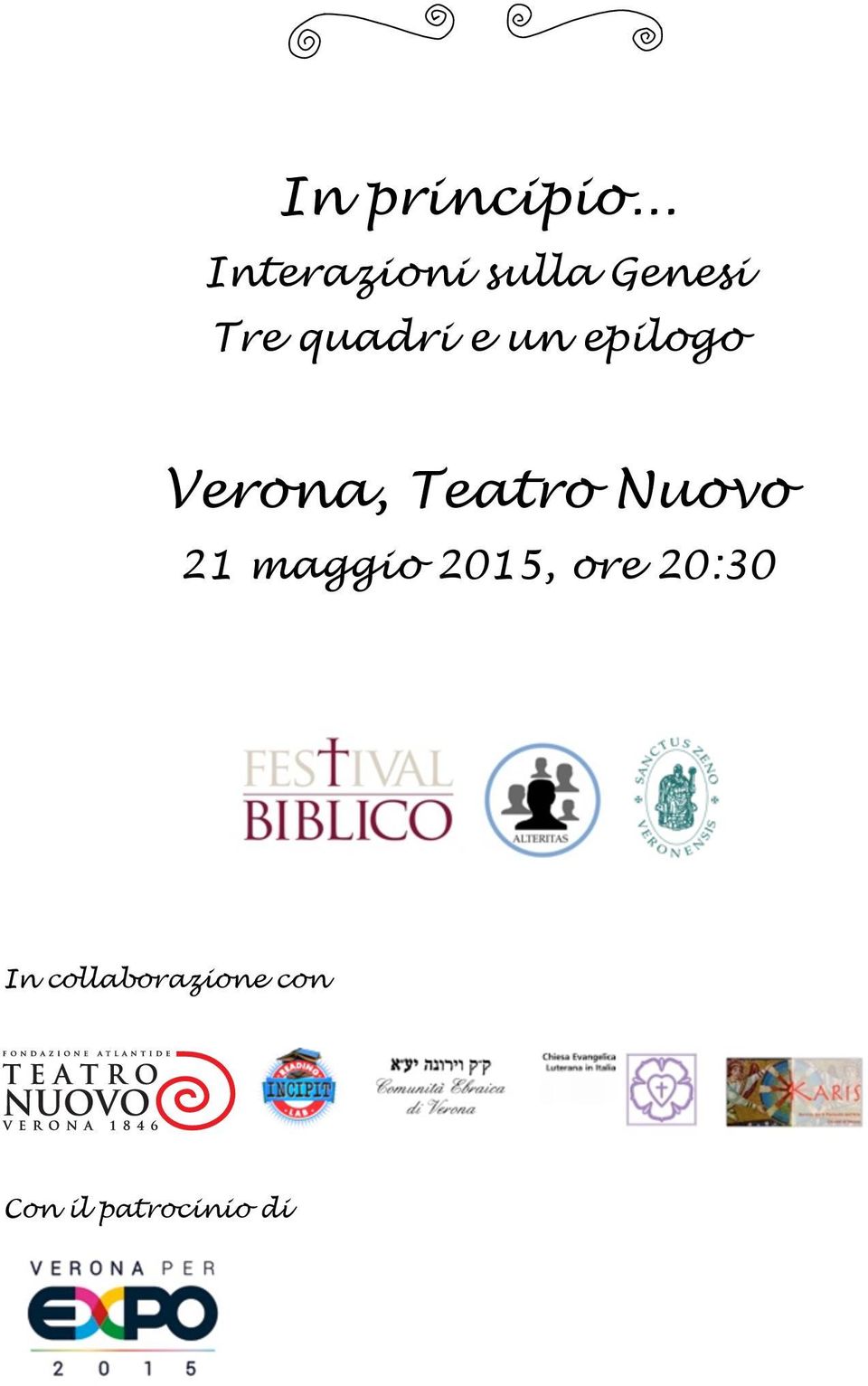 e un epilogo Verona, Teatro Nuovo 21
