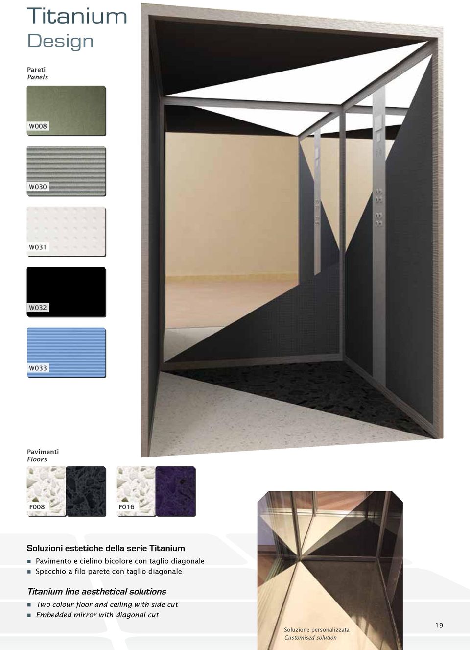 filo parete con taglio diagonale Titanium line aesthetical solutions Two colour floor and