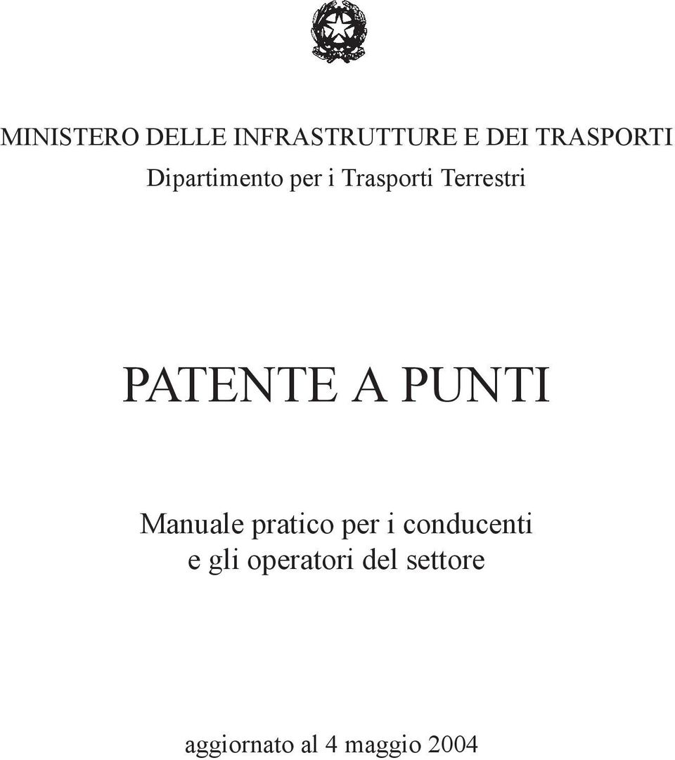 A PUNTI Manuale pratico per i conducenti e gli