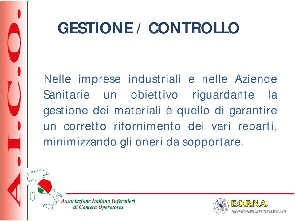 dei materiali è quello di garantire un corretto