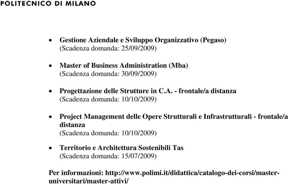 - frontale/a distanza Project Management delle Opere Strutturali e Infrastrutturali - frontale/a distanza Territorio e