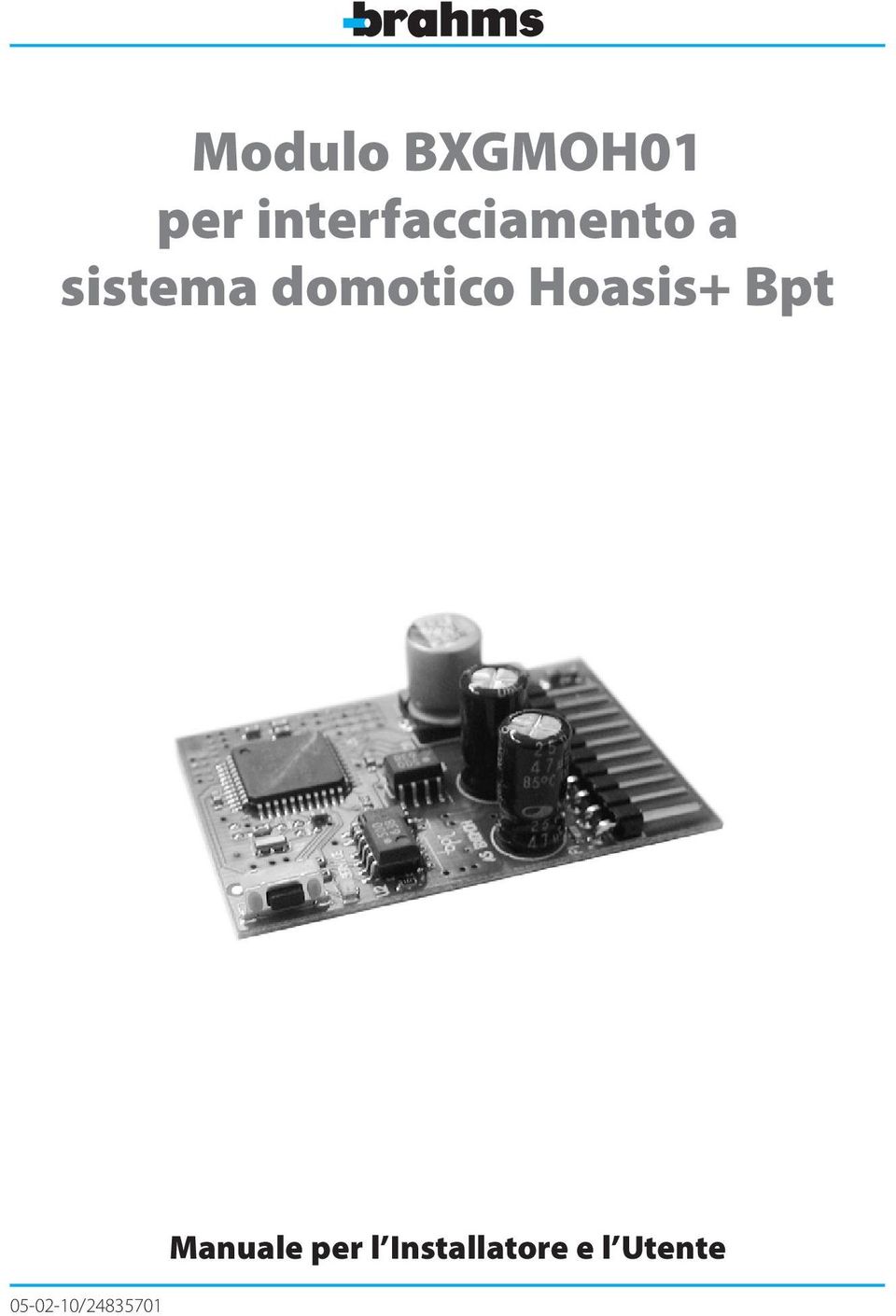 domotico Hoasis+ Bpt