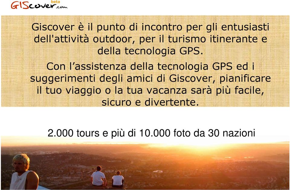 turismo itinerante e della tecnologia GPS.