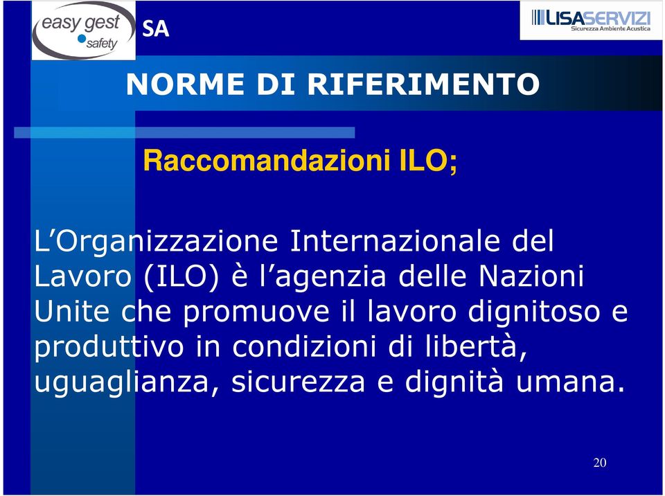 Unite che promuove il lavoro dignitoso e produttivo in