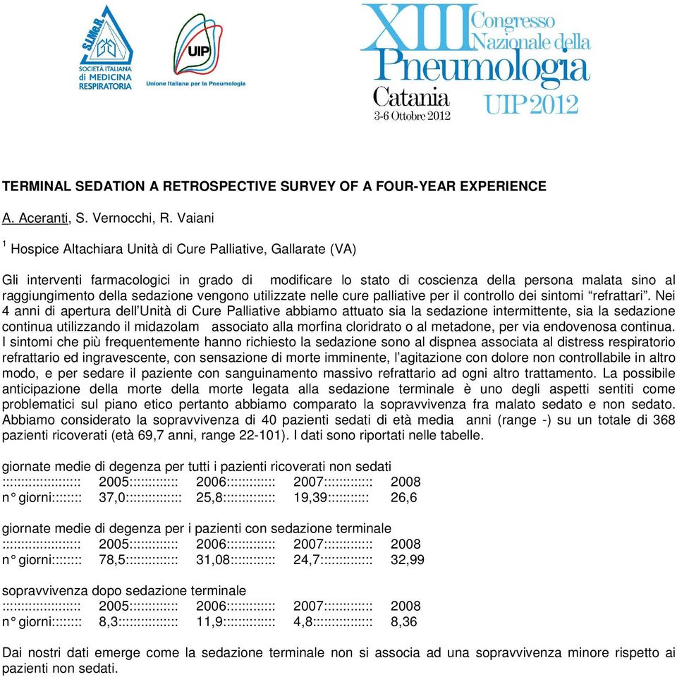 sedazione vengono utilizzate nelle cure palliative per il controllo dei sintomi refrattari.