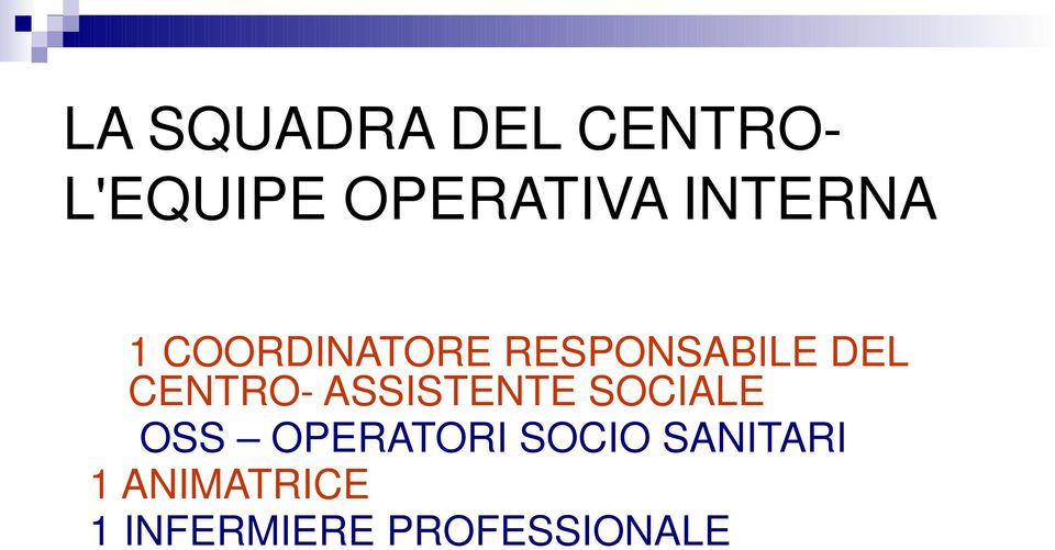 CENTRO- ASSISTENTE SOCIALE OSS OPERATORI