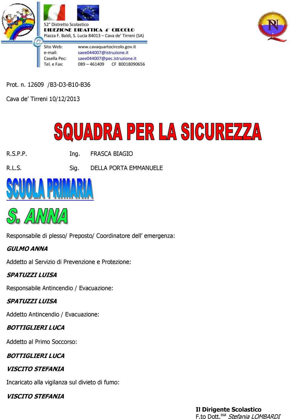 Preposto/ Coordinatore dell emergenza: GULMO ANNA