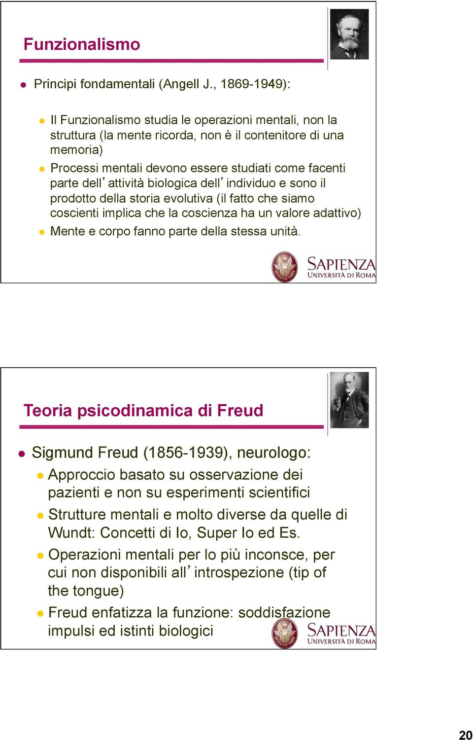 un valore adattivo)! Mente e corpo fanno parte della stessa unità. Teoria psicodinamica di Freud! Sigmund Freud (1856-1939), neurologo:!