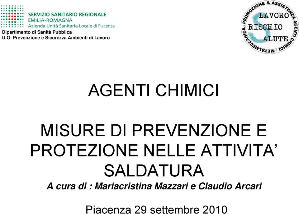 MISURE DI PREVENZIONE E PROTEZIONE NELLE ATTIVITA