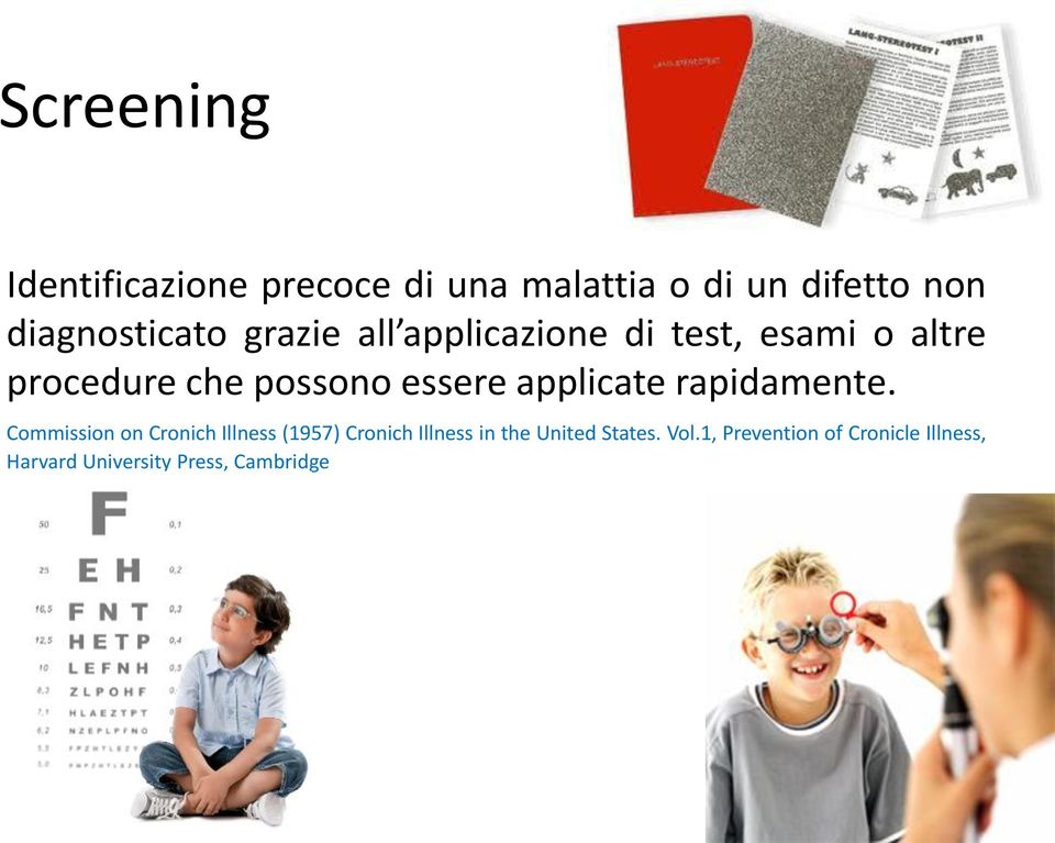 essere applicate rapidamente.