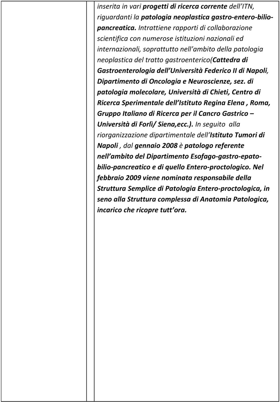 Gastroenterologia dell Università Federico II di Napoli, Dipartimento di Oncologia e Neuroscienze, sez.