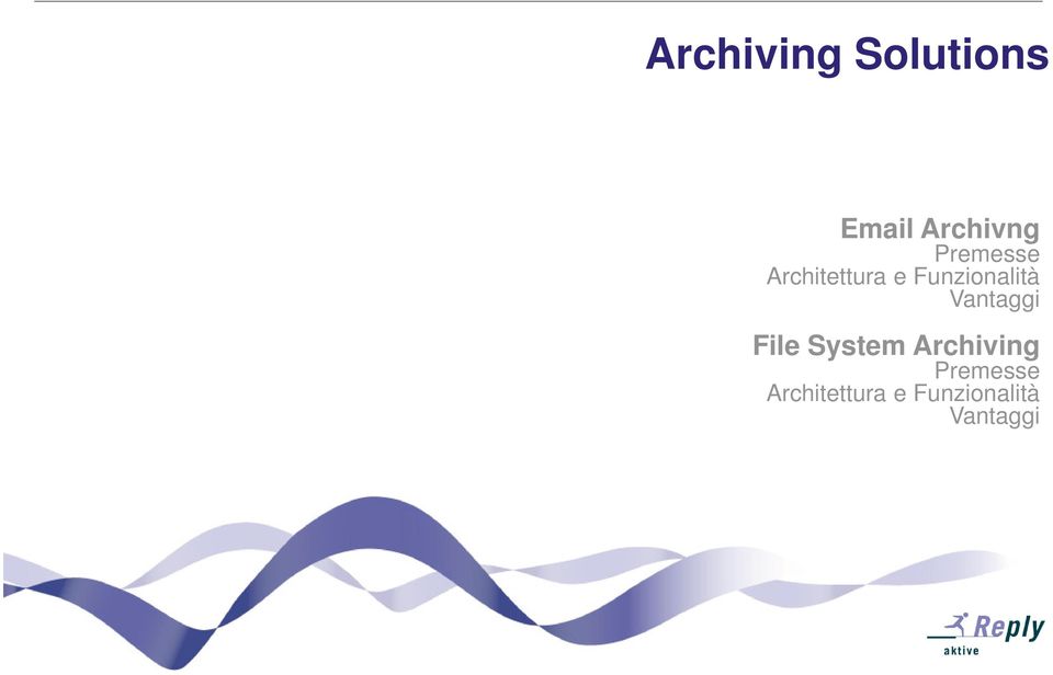 Vantaggi File System Archiving 