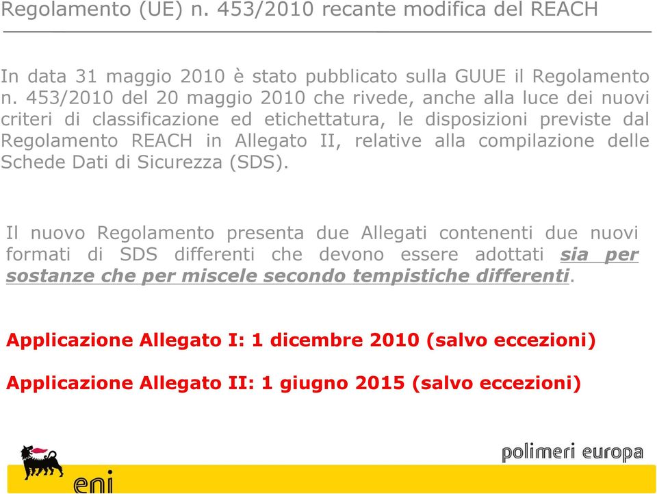 Allegato II, relative alla compilazione delle Schede Dati di Sicurezza (SDS).