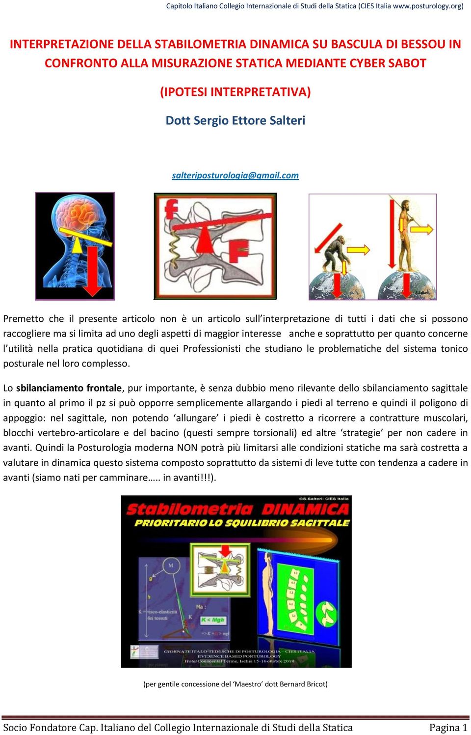 com Premetto che il presente articolo non è un articolo sull interpretazione di tutti i dati che si possono raccogliere ma si limita ad uno degli aspetti di maggior interesse anche e soprattutto per