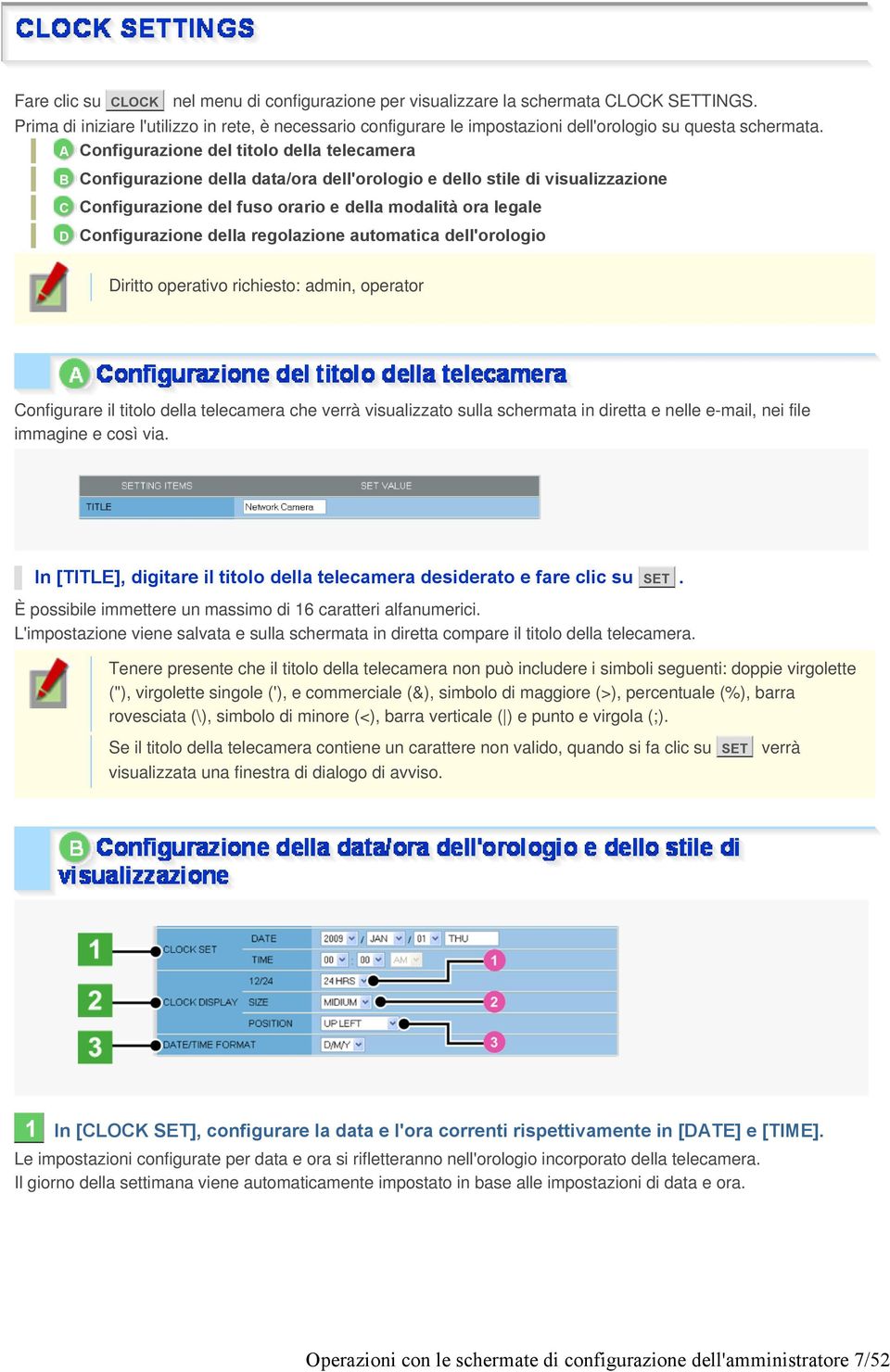 A Configurazione del titolo della telecamera B C D Configurazione della data/ora dell'orologio e dello stile di visualizzazione Configurazione del fuso orario e della modalità ora legale