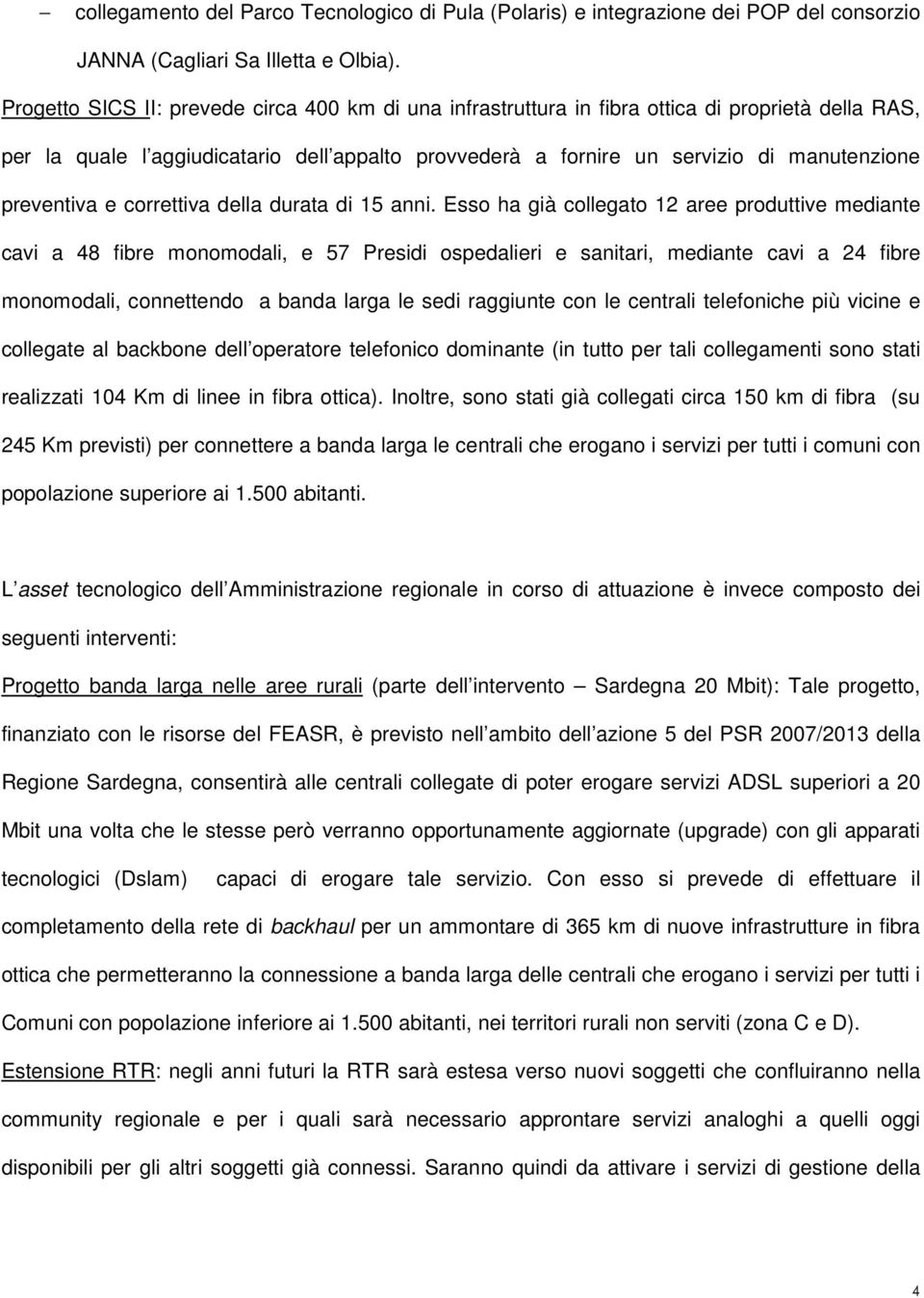 preventiva e correttiva della durata di 15 anni.