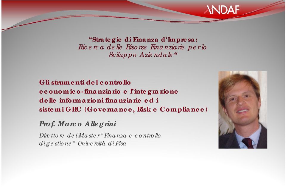 informazioni finanziarie ed i sistemi it i GRC (Governance, Risk e Compliance) Prof.