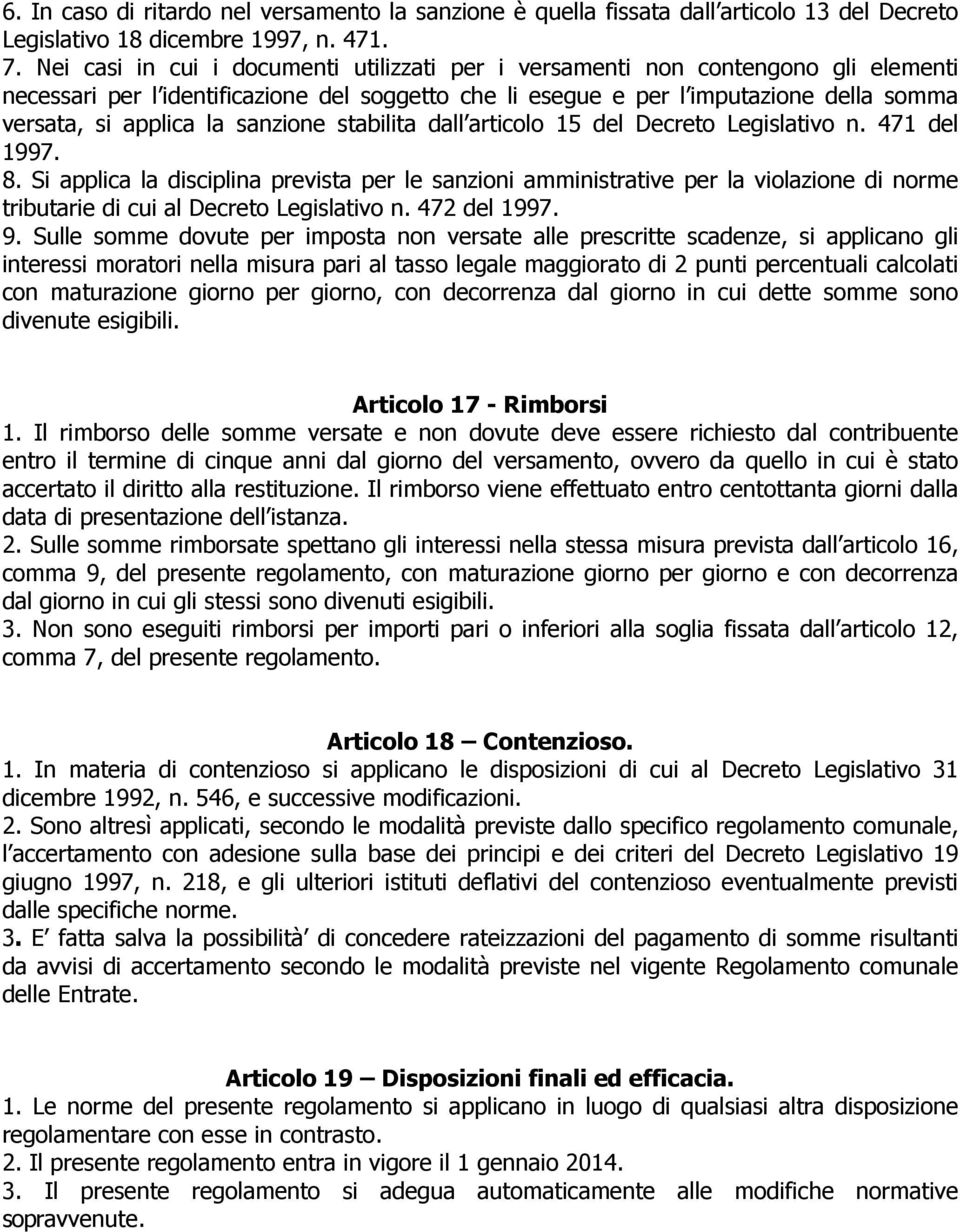 sanzione stabilita dall articolo 15 del Decreto Legislativo n. 471 del 1997. 8.