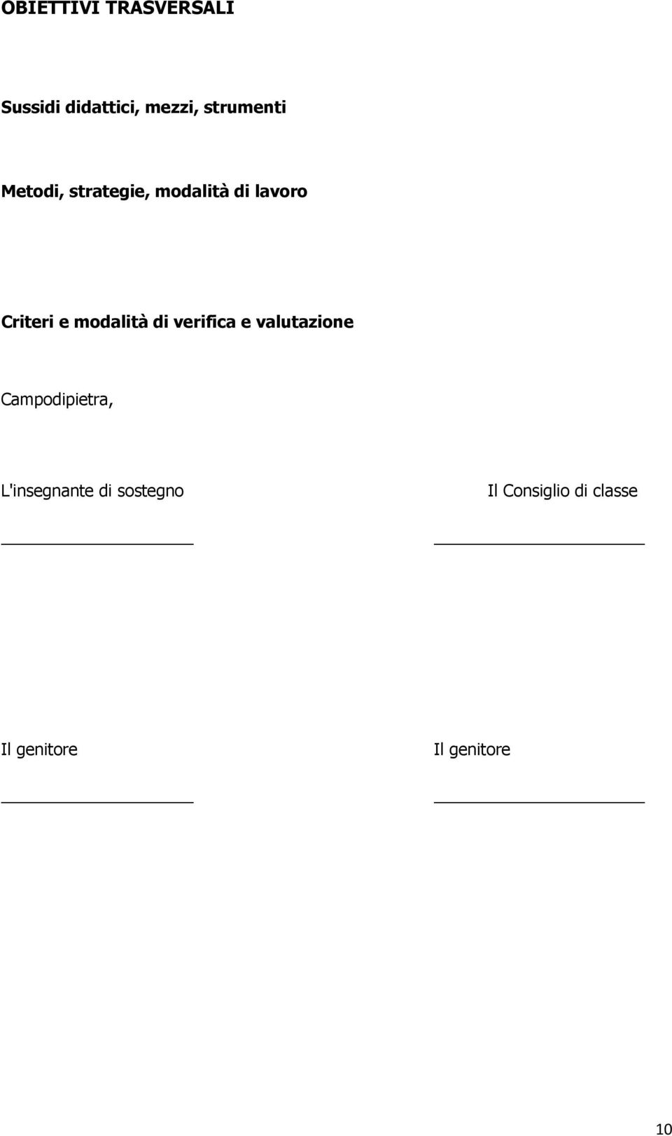 di verifica e valutazione Campodipietra, L'insegnante di