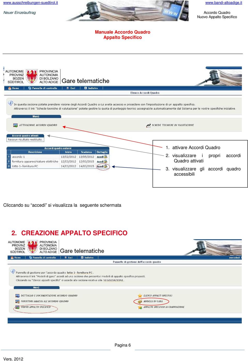 visualizzare gli accordi quadro accessibili Cliccando