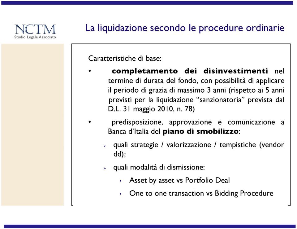 previsti per la liquidazione sanzionatoria prevista dal!d.l. 31 maggio 2010, n. 78)!! predisposizione, approvazione e comunicazione a!