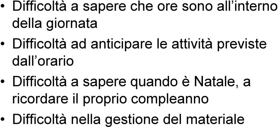 dall orario Difficoltà a sapere quando è Natale, a