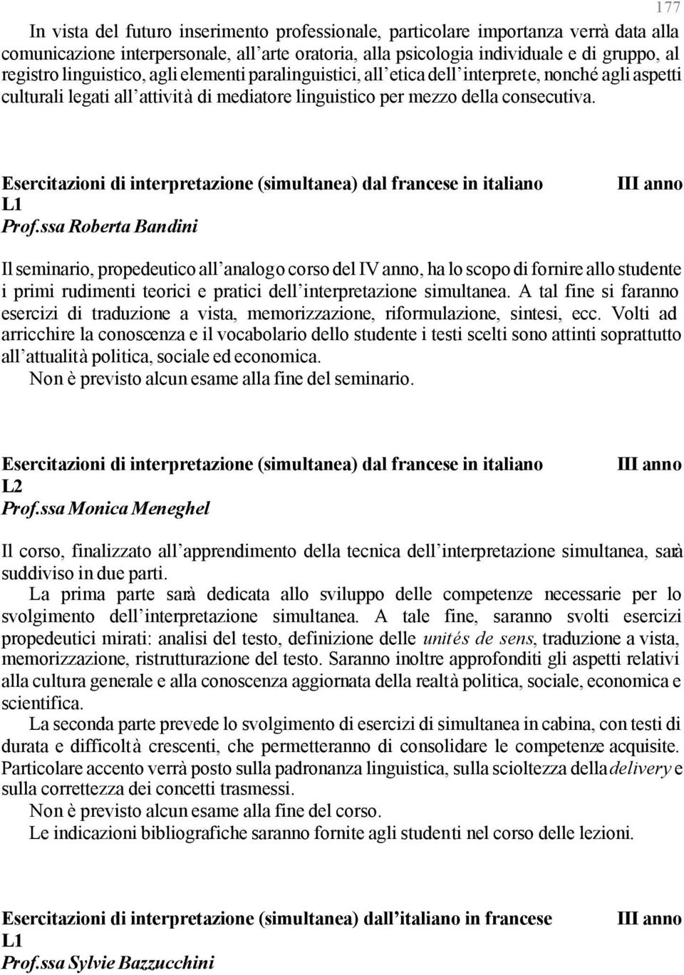 Esercitazioni di interpretazione (simultanea) dal francese in italiano Prof.