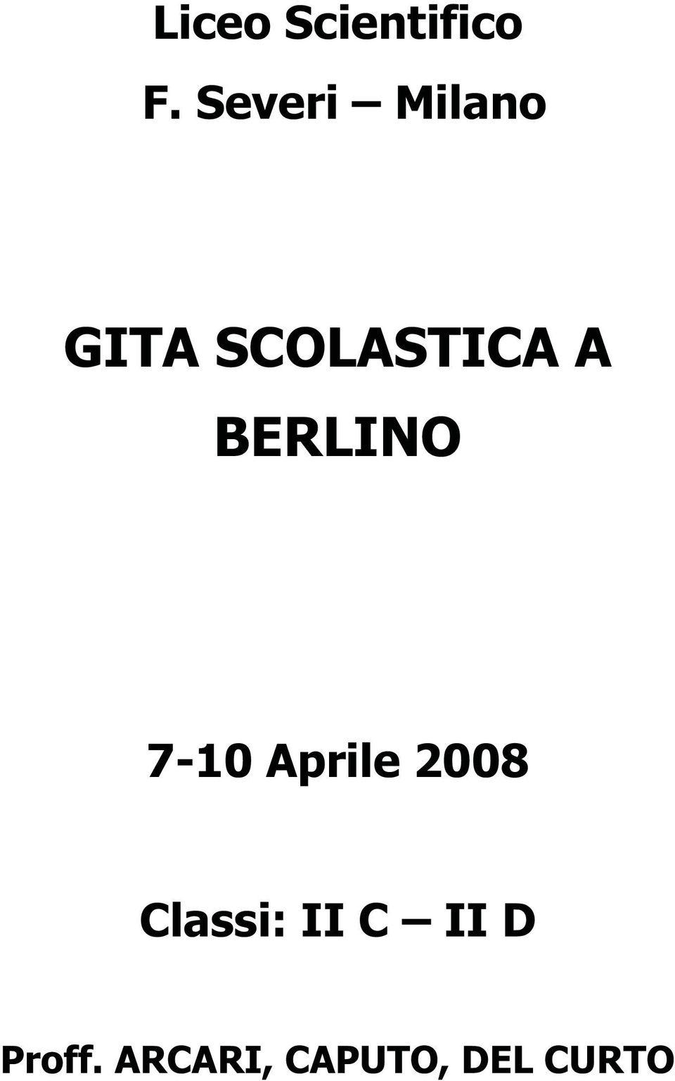 BERLINO 7-10 Aprile 2008