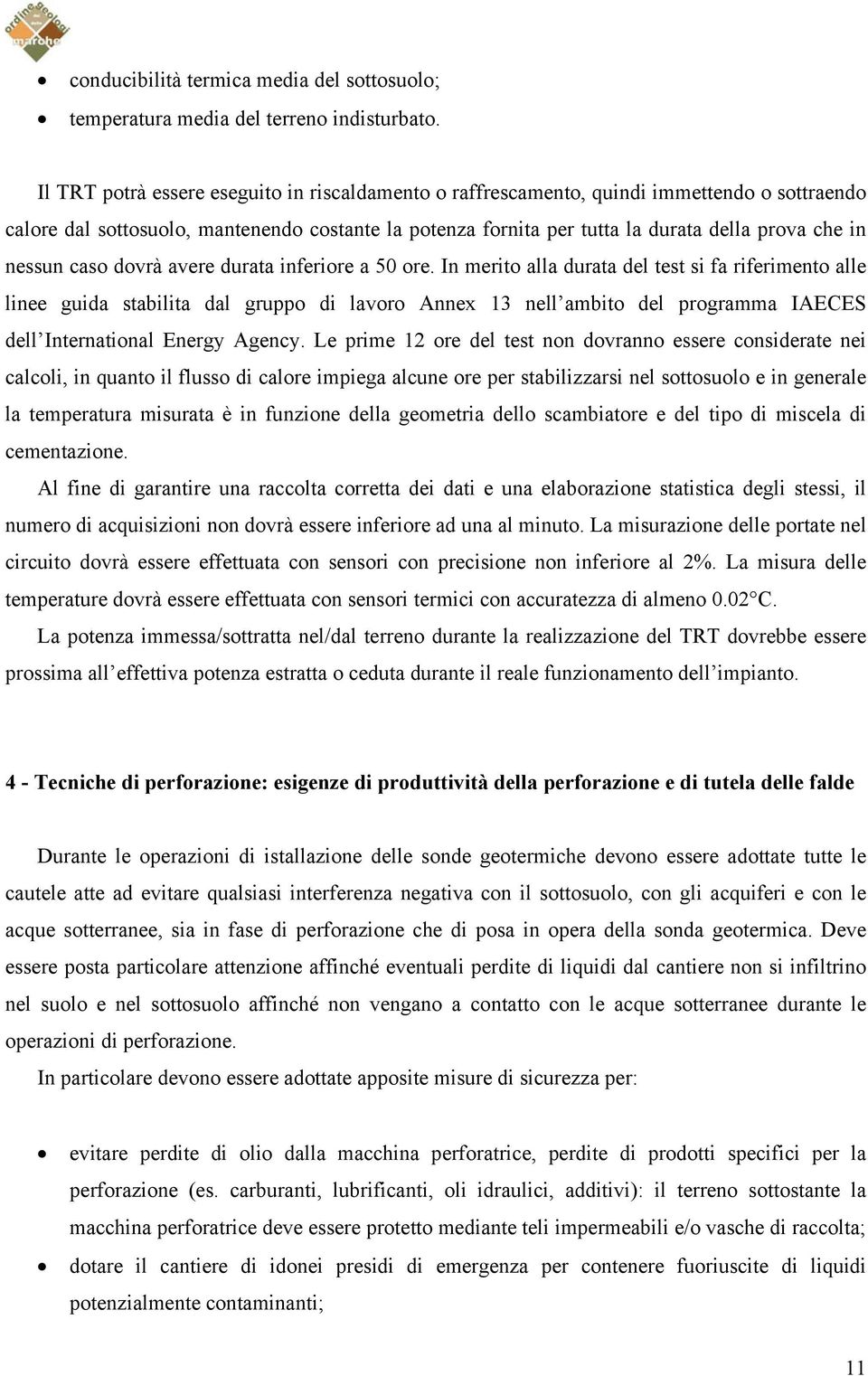 nessun caso dovrà avere durata inferiore a 50 ore.