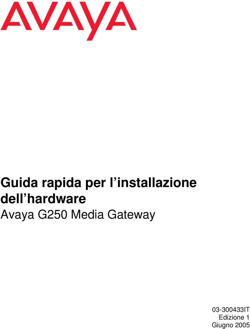 hardware Avaya G250 Media