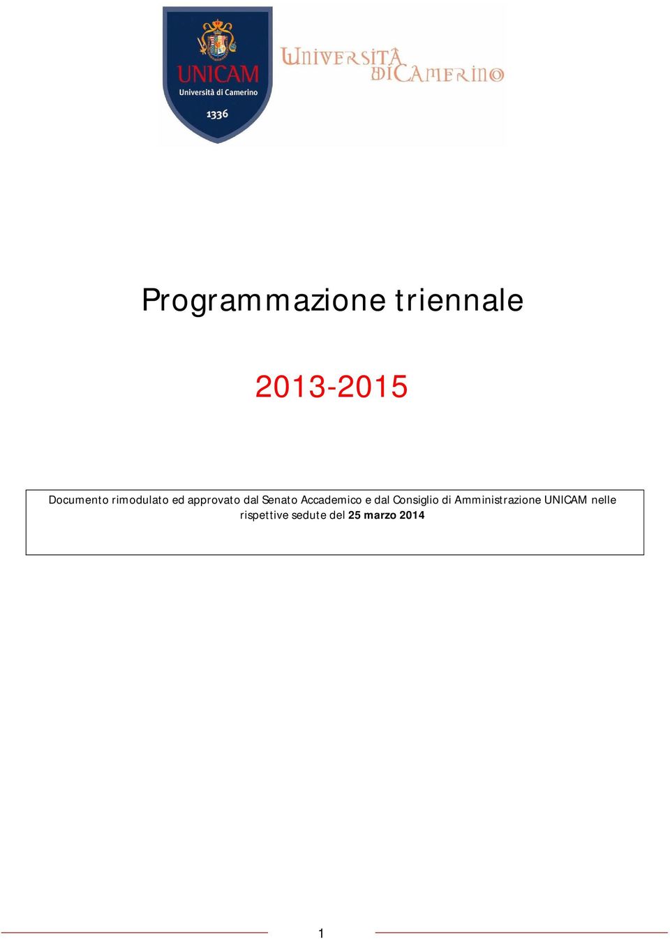 Senato Accademico e dal Consiglio di