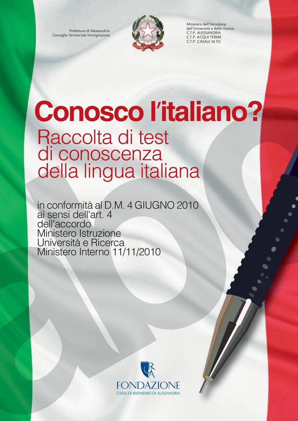 TO Conosco l italiano? Raccolta di test di conoscenza della lingua italiana in conformità al D.M.