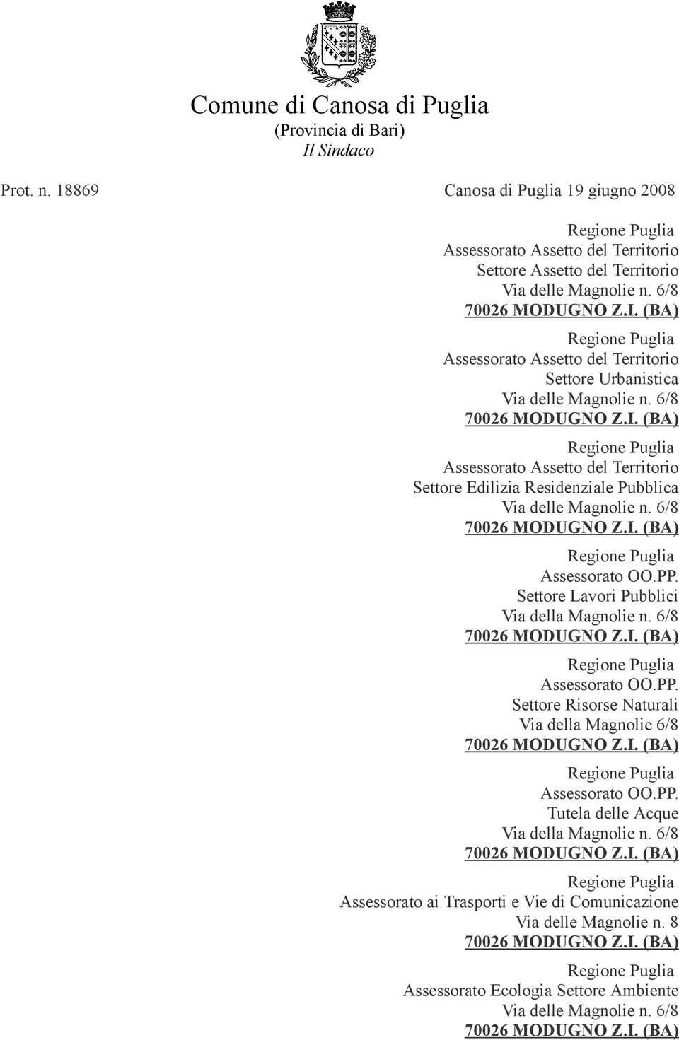 Urbanistica Assessorato Assetto del Territorio Settore Edilizia Residenziale Pubblica Assessorato OO.PP. Settore Lavori Pubblici Via della Magnolie n.